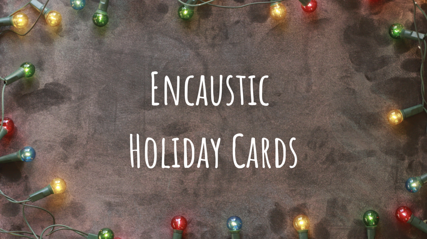 Event image Encaustic Holiday Cards